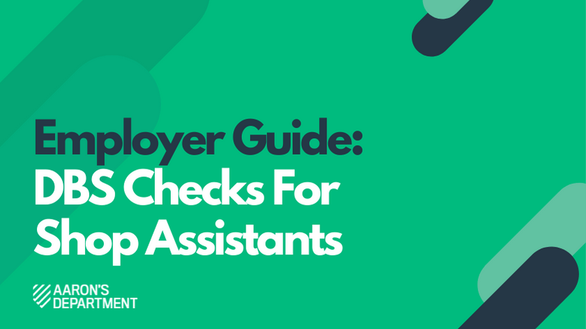 DBS Checks For Shop Assistants