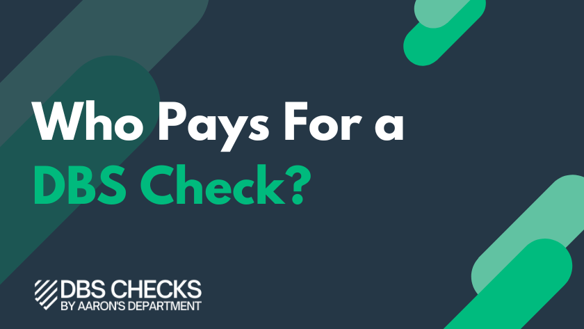 Who Pays For a DBS Check