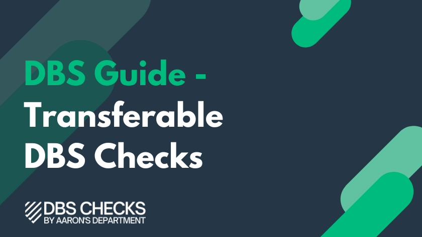 DBS Guide - Transferable DBS Checks