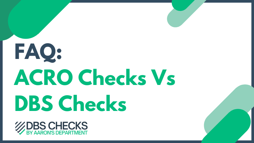 Is An ACRO Police Check The Same As A DBS Check?