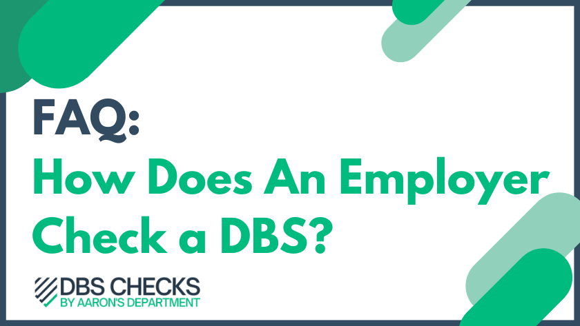 How Does An Employer Check a DBS?
