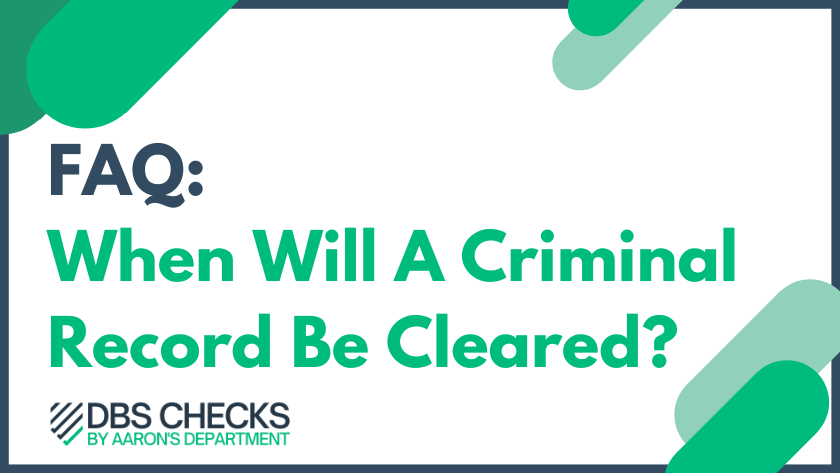 FAQ: When Will a Criminal Record be Cleared?