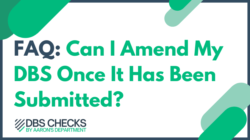Can i amend my dbs once it has been submitted
