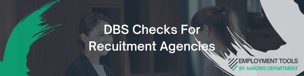 DBS Check For Recruitment Agencies